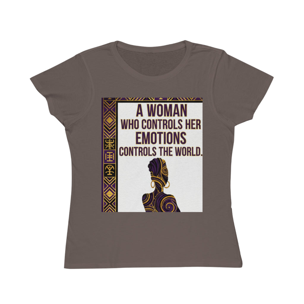 Inspirational Women's T-Shirt — “A Woman Who Controls Her Emotions Controls the World”