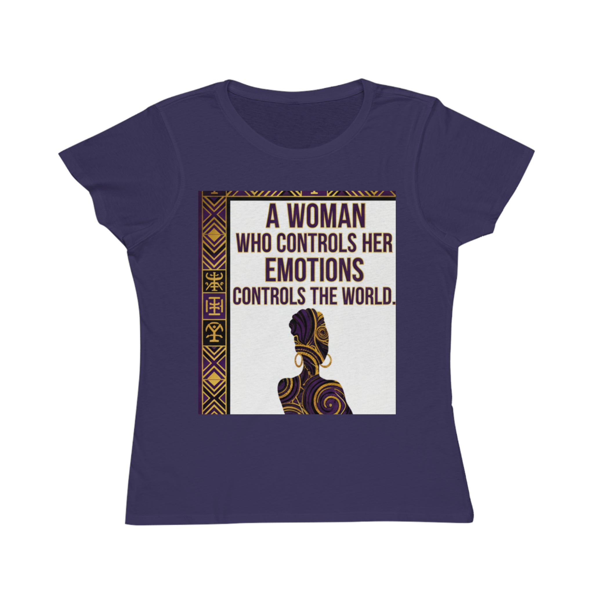 Inspirational Women's T-Shirt — “A Woman Who Controls Her Emotions Controls the World”