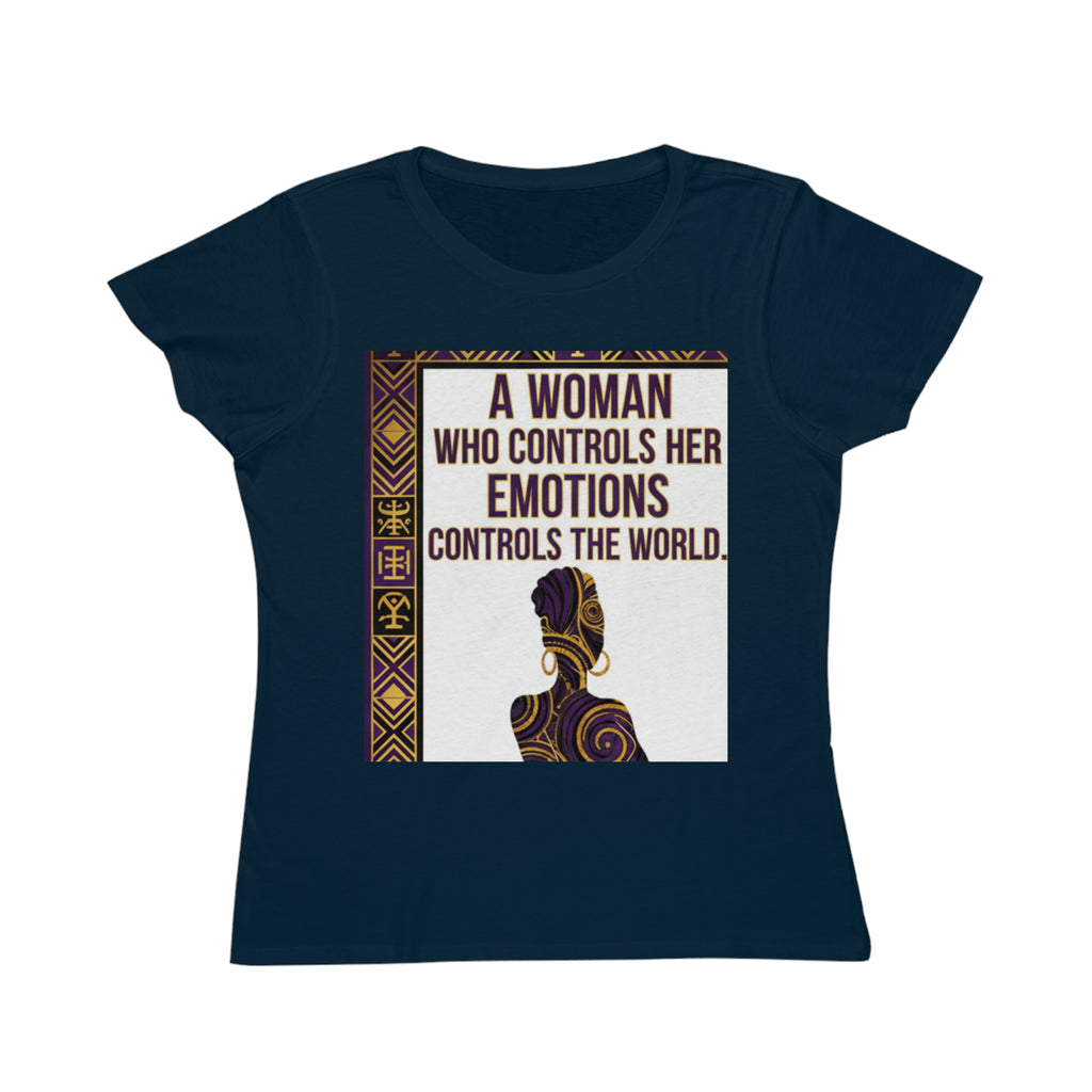 Inspirational Women's T-Shirt — “A Woman Who Controls Her Emotions Controls the World”