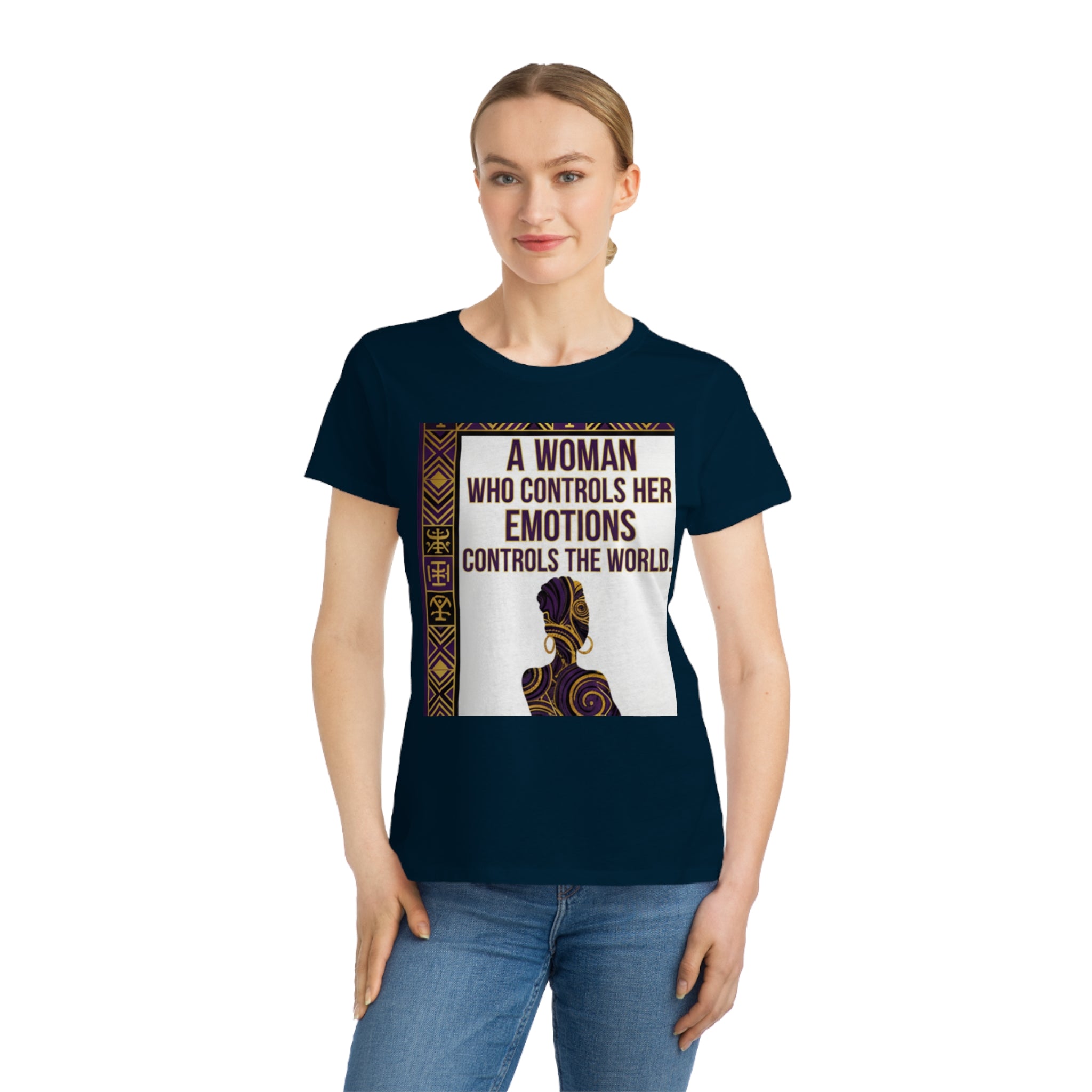Inspirational Women's T-Shirt — “A Woman Who Controls Her Emotions Controls the World”