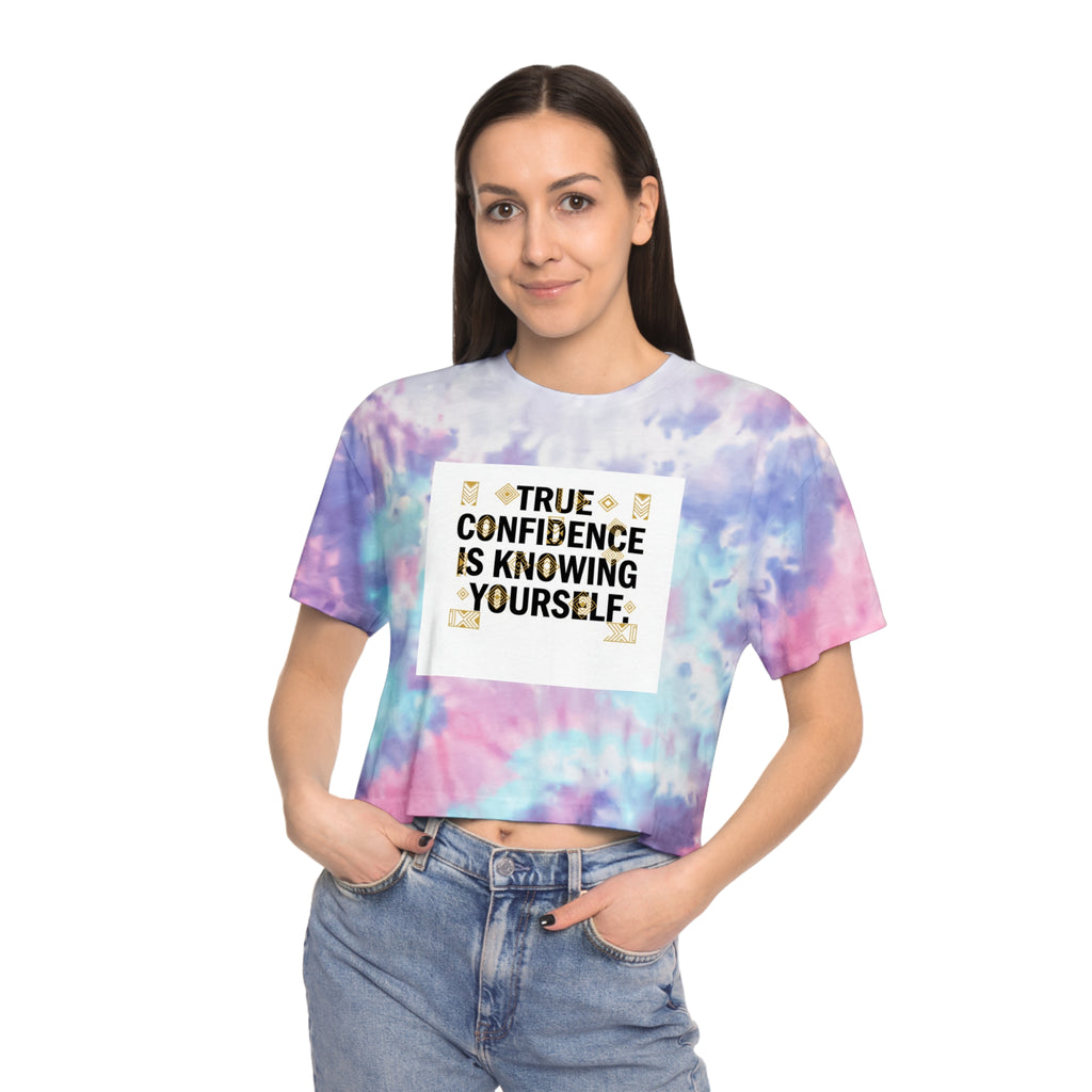 Tie-Dye Crop Tee — "True Confidence Is Knowing Yourself" Inspirational Graphic