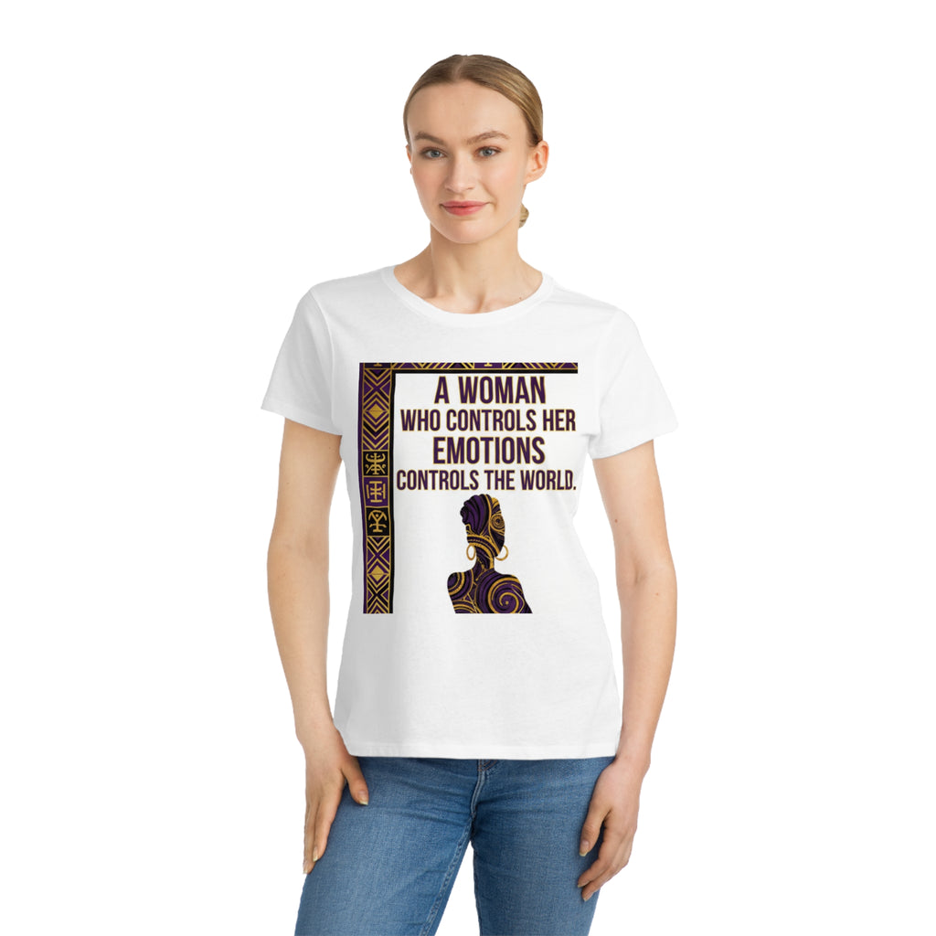 Inspirational Women's T-Shirt — “A Woman Who Controls Her Emotions Controls the World”